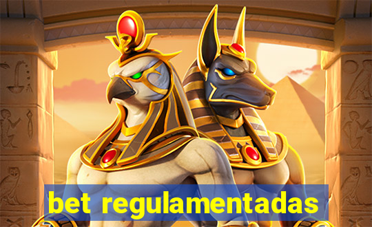 bet regulamentadas